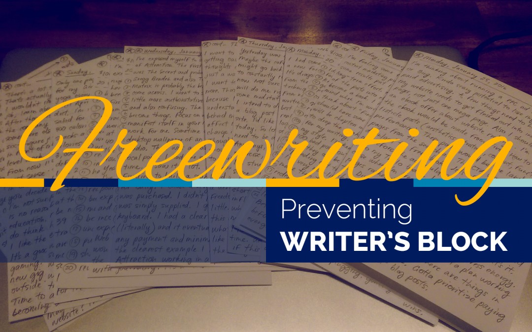 Preventing Writer’s Block with Freewriting